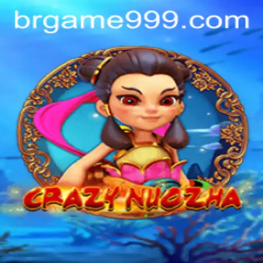 Explorando o Mundo de CrazyNuoZha: A Nova Sensação dos Jogos Brgame